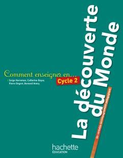 Cycle 2 ; la découverte du monde