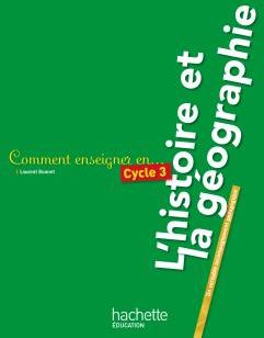 Cycle 3 ; l'histoire et la géographie
