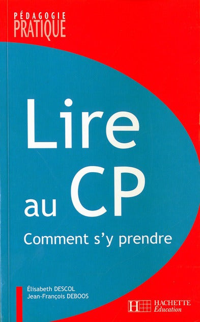 Lire au CP ; comment s'y prendre