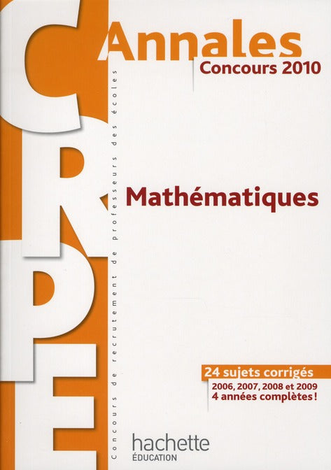 Annales mathématiques ; CRPE (édition 2010)