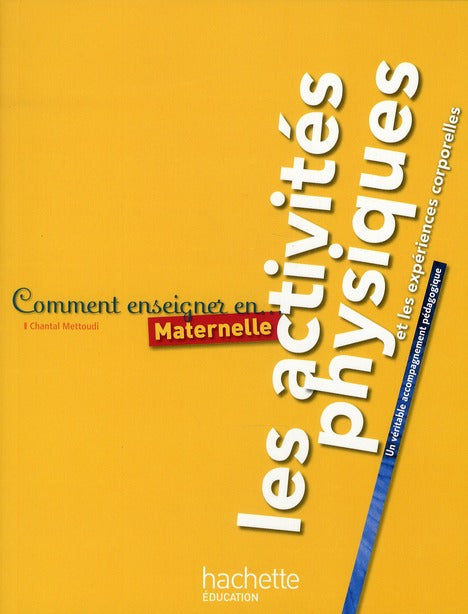 Maternelle ; les activités physiques et les expériences corporelles