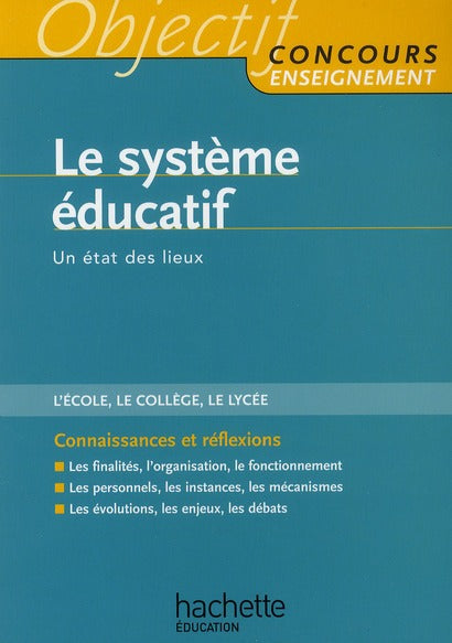 Le système éducatif ; un état des lieux