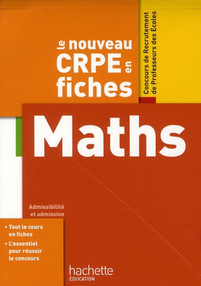 Objectif concours : le CRPE en fiches ; mathématiques
