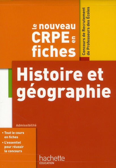 Objectif concours : le CRPE en fiches ; histoire et géographie
