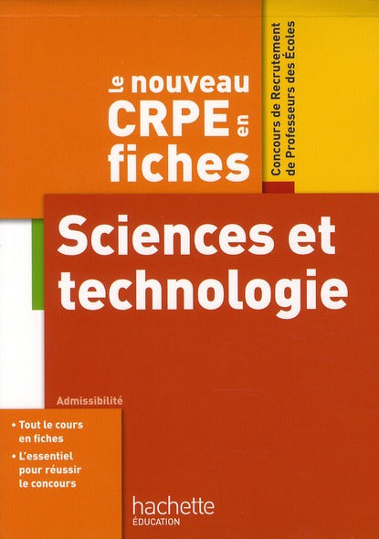 Objectif concours : le CRPE en fiches ; sciences et technologie