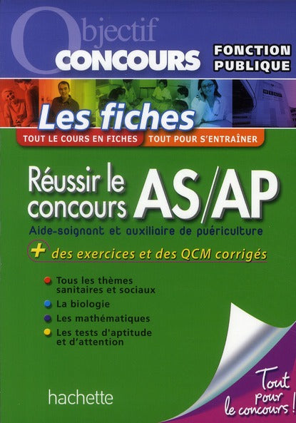 Objectif concours : réussir le concours AS/AP ; les fiches