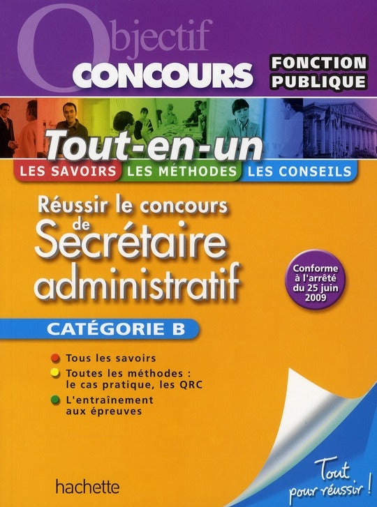 Objectif concours : secrétaire administratif ; catégorie B ; tout en un