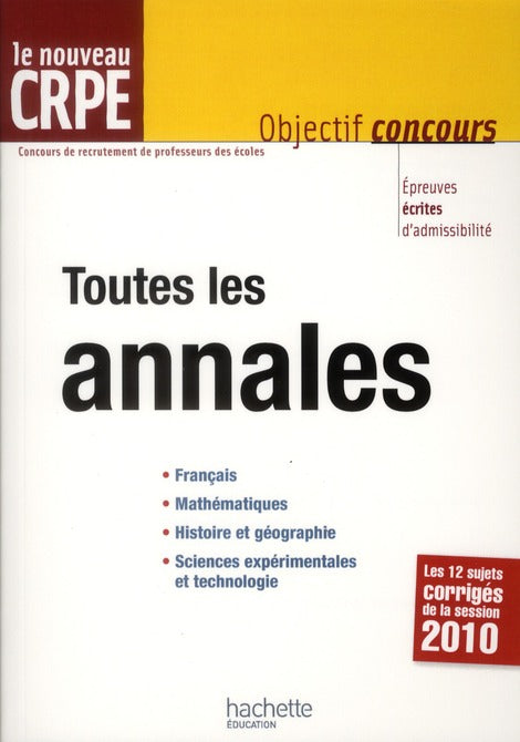 Annales CRPE ; français, mathématiques, histoire et géographie, sciences (édition 2010-2011)