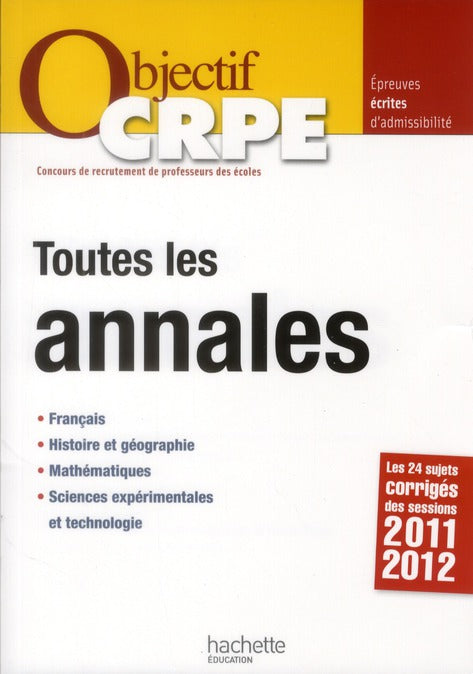 Objectif concours : CRPE ; toutes les annales