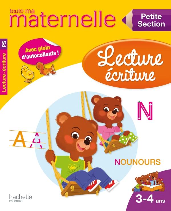 Toute ma maternelle : lecture-écriture ; petite section ; 3/4 ans