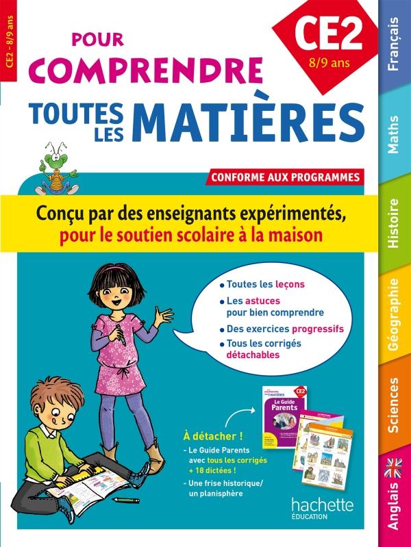 Pour comprendre toutes les matières : CE2 ; 8/9 ans