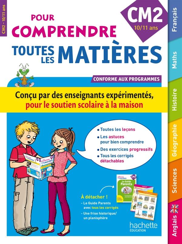 Pour comprendre toutes les matières : CM2 ; 10/11 ans