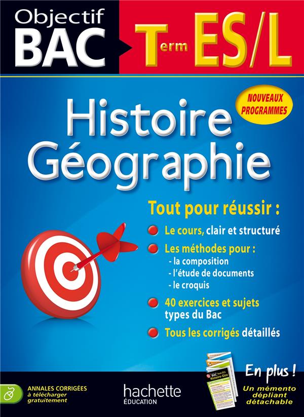 Objectif bac : histoire-géographie ; terminale L, ES