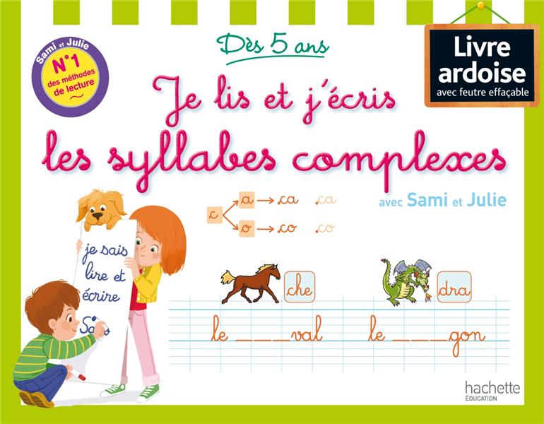 Je lis et j'écris les syllabes complexes avec Sami et Julie