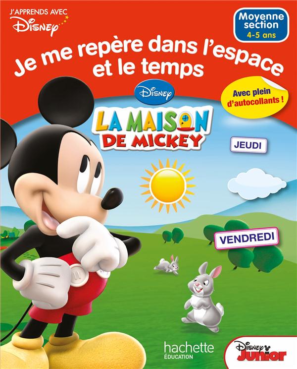 Je me repère dans l'espace et le temps avec Mickey ; moyenne section