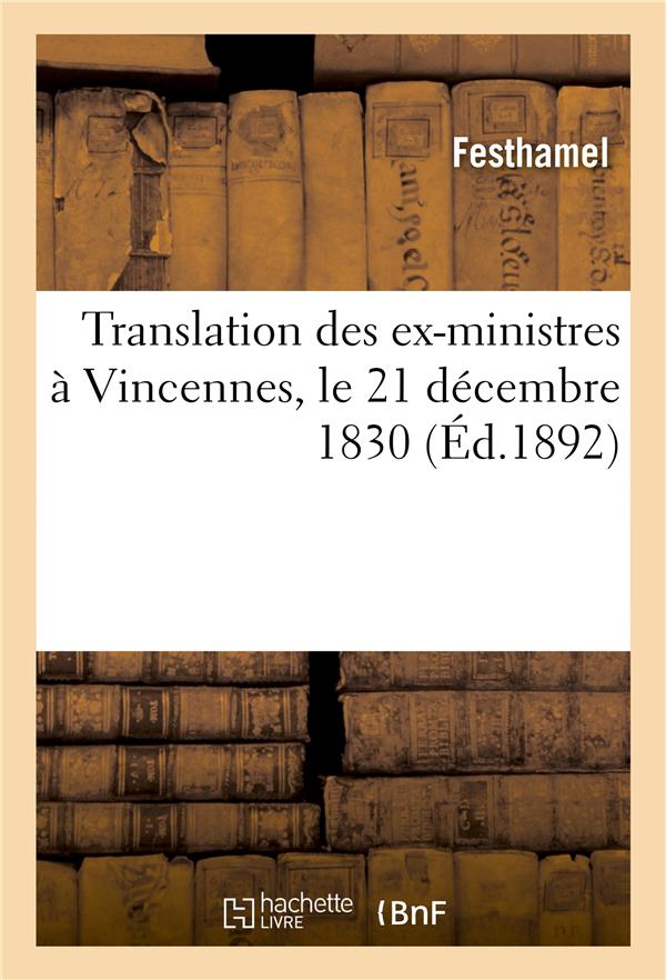 Translation des ex-ministres a vincennes, le 21 decembre 1830