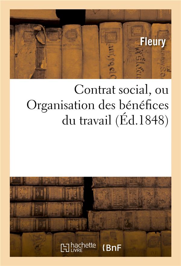 Contrat social, ou organisation des benefices du travail