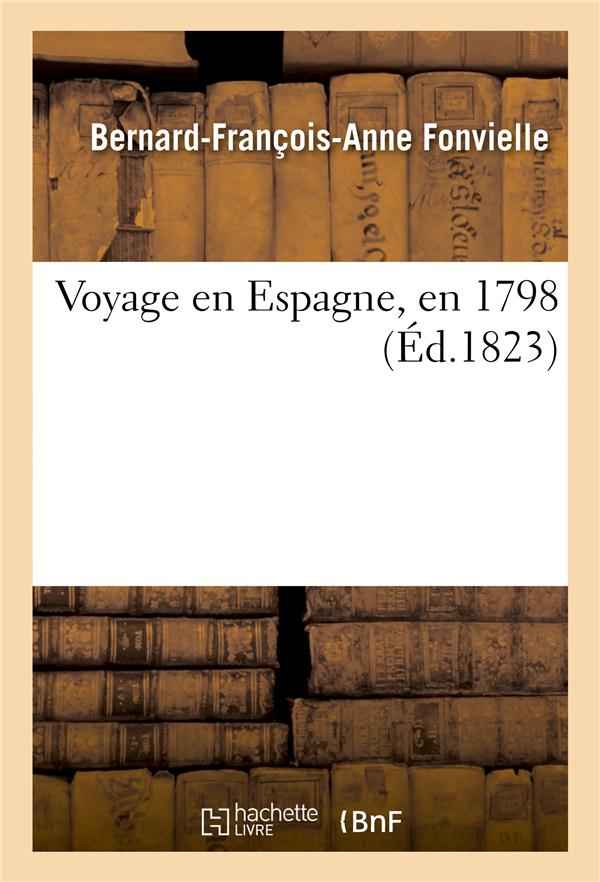 Voyage en espagne, en 1798