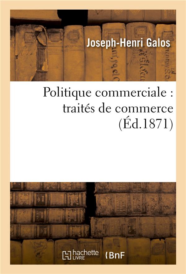 Politique commerciale : traites de commerce