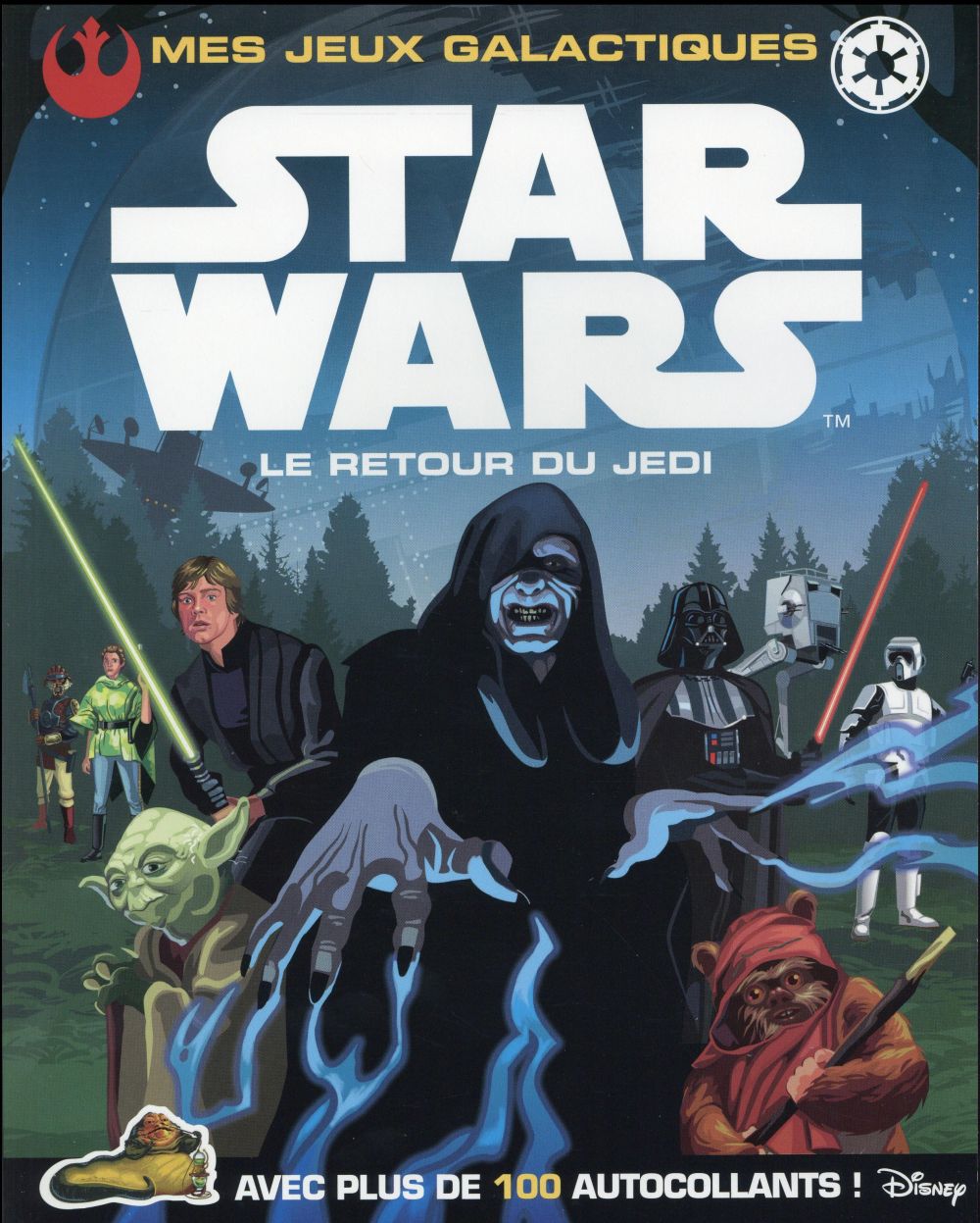 Star Wars - épisode VI ; le retour du Jedi ; mes jeux galactiques