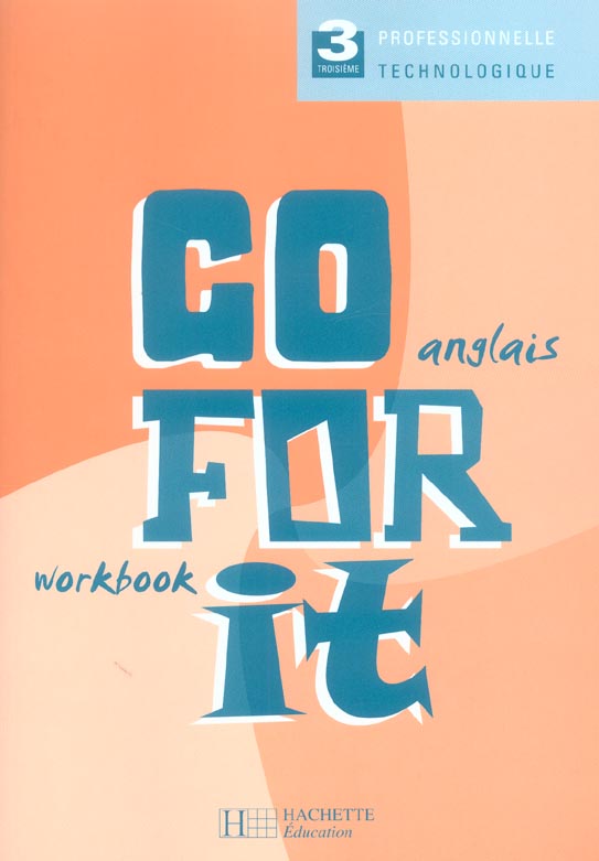 Go for it 3e decouverte professionnelle - workbook - ed.2004 (édition 2004)