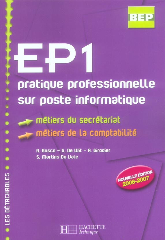 Bep comptabilite, secretariat ; ep 1 ; pratique professionnelle sur poste informatique