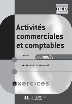 Activites commerciales et comptables terminale bep exercices ; corrige (edition 2006)