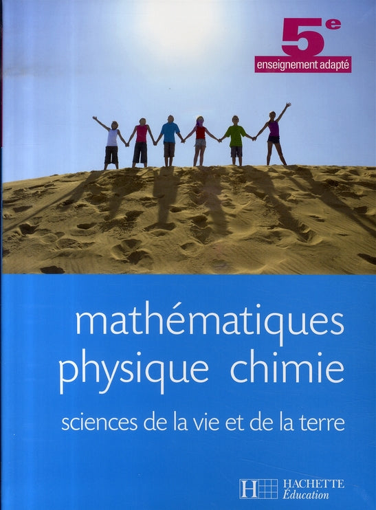 Mathématiques-physique-chimie, svt ; 5ème segpa ;livre de l'élève