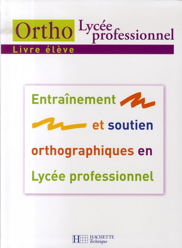 Ortho ; lycée professionnel ; livre élève