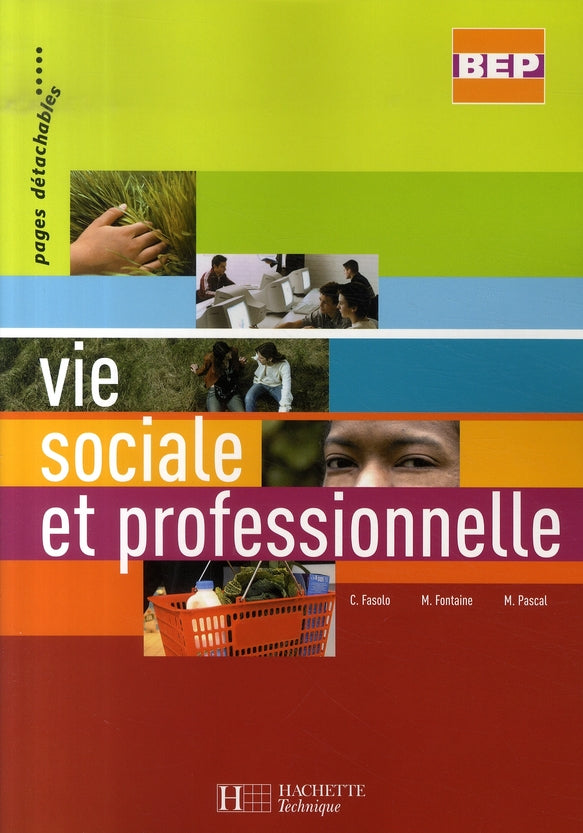 Vie sociale et professionnelle ; BEP ; terminale ; livre de l'élève