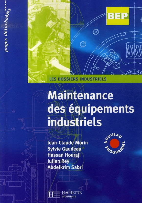 Maintenance des équipements industriels ; bep ; élève (édition 2007)