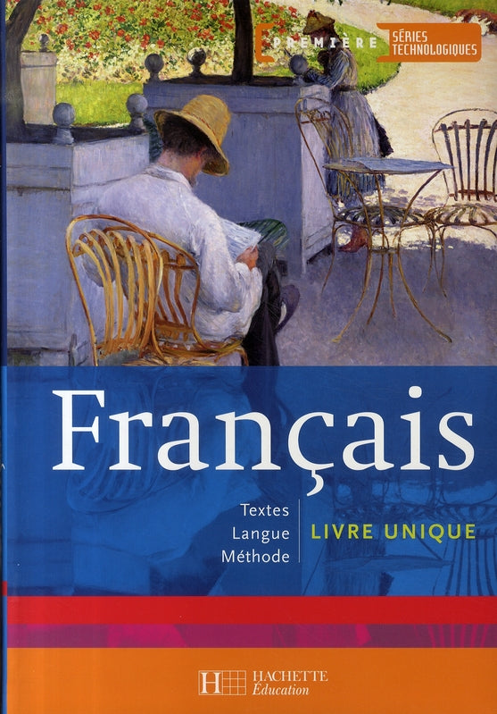 Français ; 1ère technologique ; livre de l'élève (édition 2007)