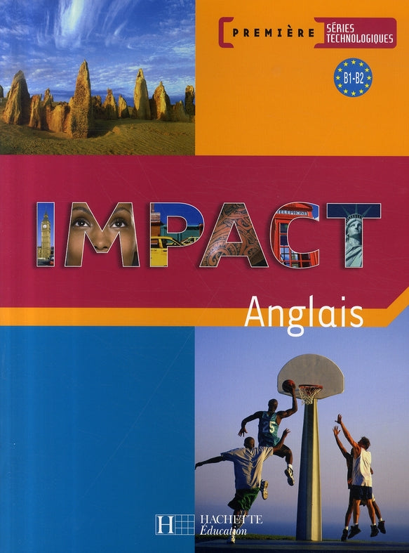 Impact ; anglais ; 1ères technologiques ; livre de l'élève