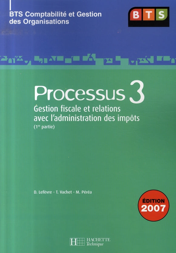 LES PROCESSUS 3 : processus 3 ; bts cgo ; livre de l'élève
