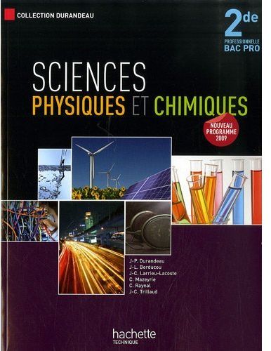 Sciences physiques et chimiques ; 2nde pro ; livre de l'élève