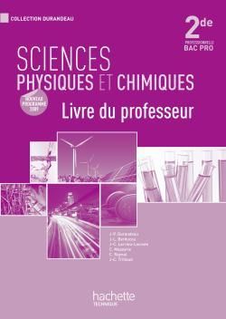 Sciences physiques et chimiques ; 2nde professionnelle bac pro ; livre du professeur