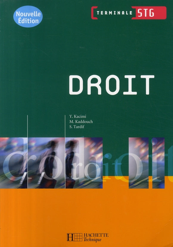 Droit ; terminale STG ; livre de l'élève (édition 2008)