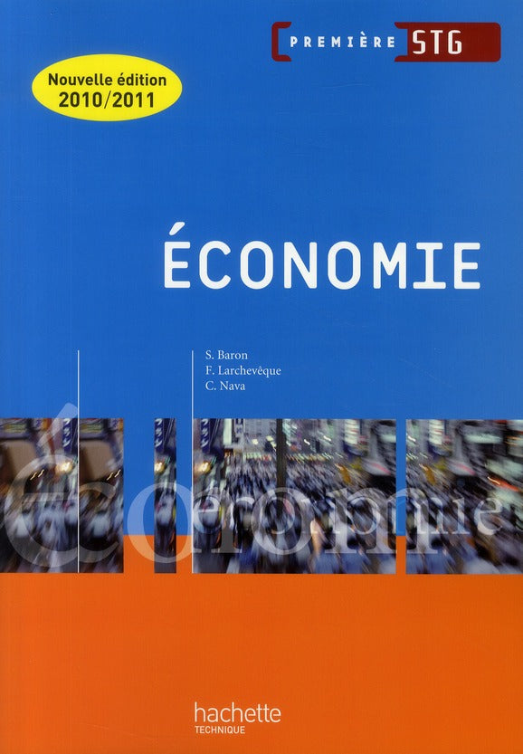 économie ; 1ère STG ; livre de l'élève (édition 2010)