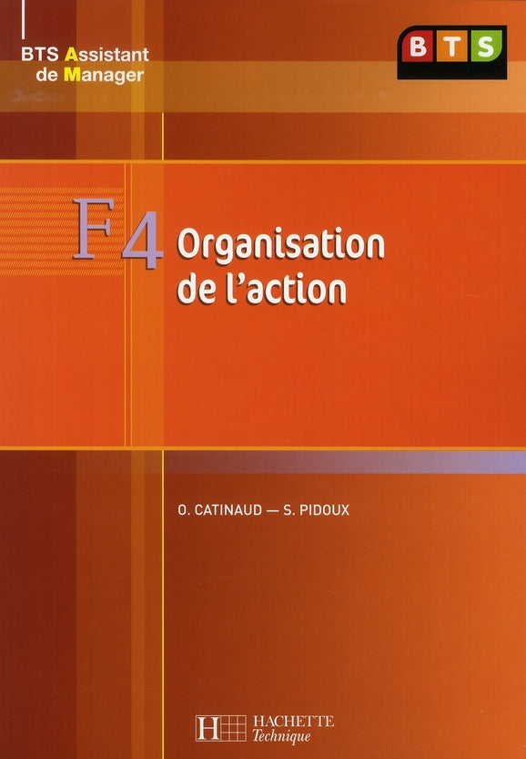 BTS 1 assistant manager ; F4 organisation de l'action ; livre de l'élève