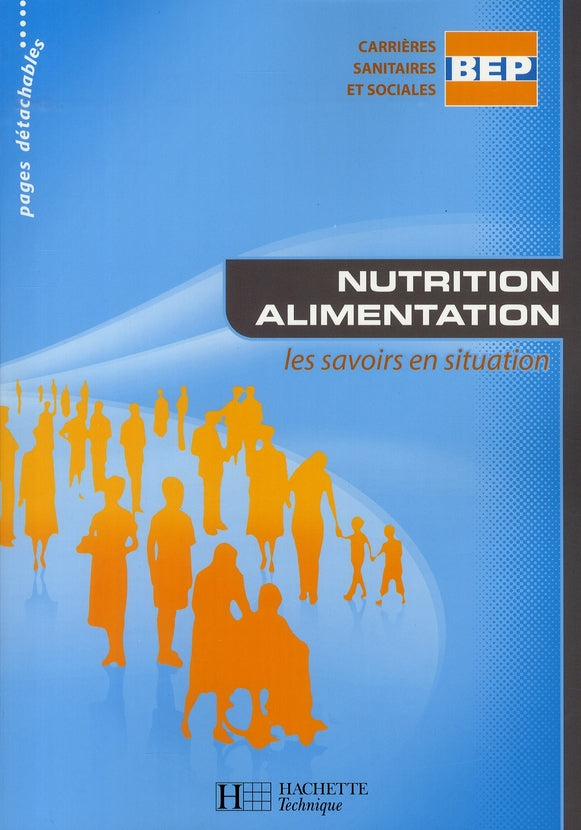 Nutrition-alimentation bep css - livre eleve - ed.2008
