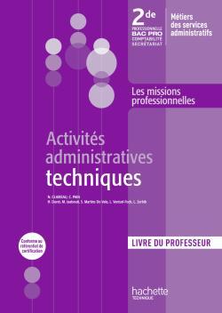 Activités administratives techniques ; BAC pro ; 2nde professionnelle  ; livre du professeur