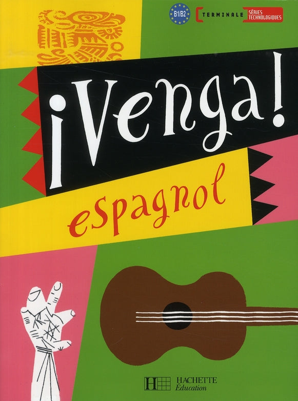 Venga ; terminale séries technologiques ; livre de l'élève (édition 2008)