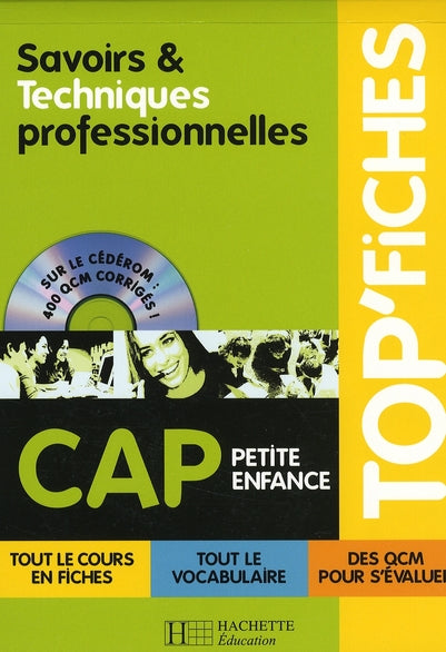TOP'FICHES : savoirs et techniques professionnelles ; CAP petite enfance