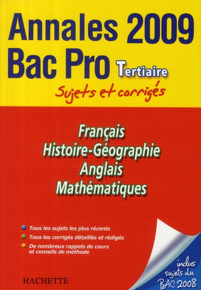 Annales bac pro tertiaire (édition 2009) ; sujets et corrigés