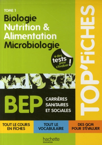 TOP'FICHES : biologie, nutrition-alimentation, microbiologie ; BEP CSS Tome 2