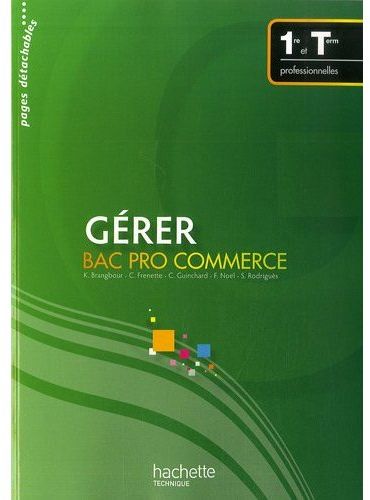 Gérer ; 1ère et terminale professionnelles ; bac pro commerce ; livre de l'élève