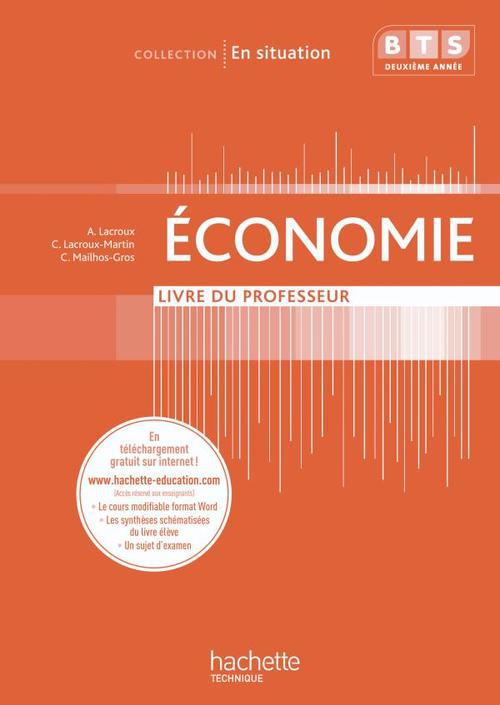 En situation : économie ; BTS 2ème année ; livre du professeur (édition 2010)