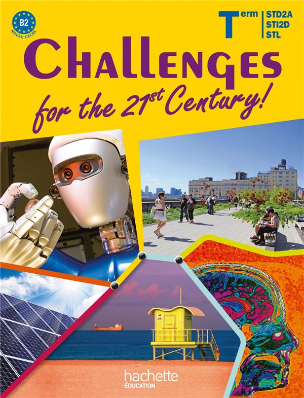 Challenges of the 21st Century ; anglais ; terminales STI2D/STD2A/STL ; livre de l'élève (édition 2012)