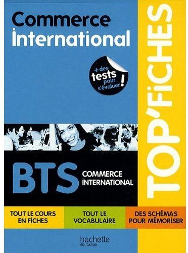 TOP'FICHES : commerce international ; BTS commerce international