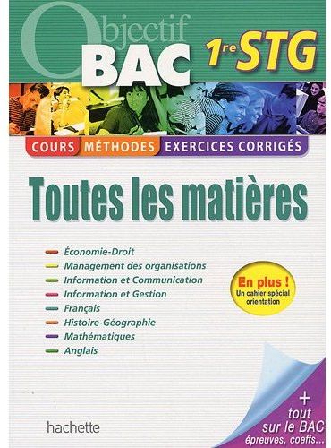 Objectif bac : toutes les matières ; 1ère STG